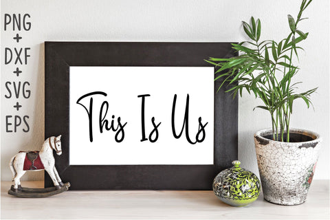 This Is Us SVG Rupkotha 