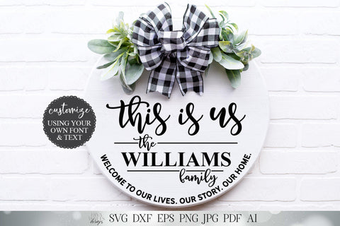 This Is Us SVG | Welcome To Our Lives Our Story Our Home | Farmhouse Welcome Sign | Rustic Design | Round Sign SVG Diva Watts Designs 