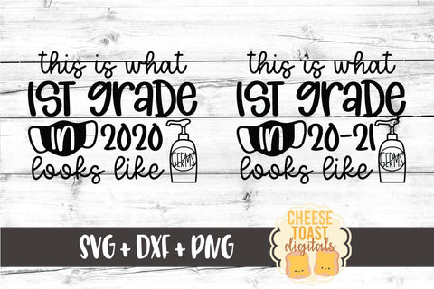 This Is What 1st Grade In 2020 Looks Like | School Mask SVG SVG Cheese Toast Digitals 