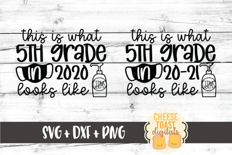 This Is What 5th Grade In 2020 Looks Like | School Mask SVG SVG Cheese Toast Digitals 