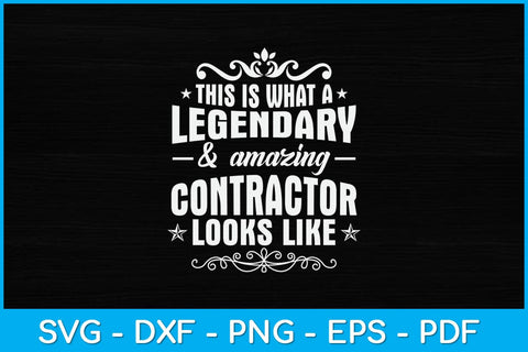 This Is What A Legendary & Amazing Contractor Svg Design SVG artprintfile 