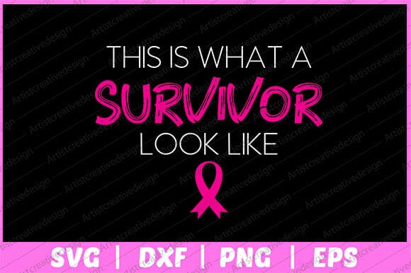 This Is What A Survivor Look Like Svg Design SVG artprintfile 