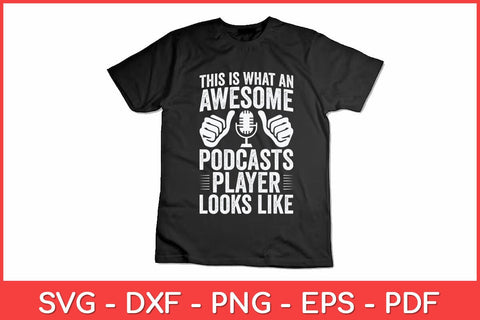 This Is What An Awesome Podcasts Player Looks Like Svg design SVG artprintfile 