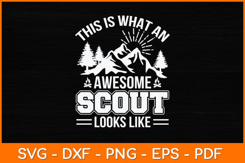 This Is What An Awesome Scout Looks Like Svg Design SVG artprintfile 