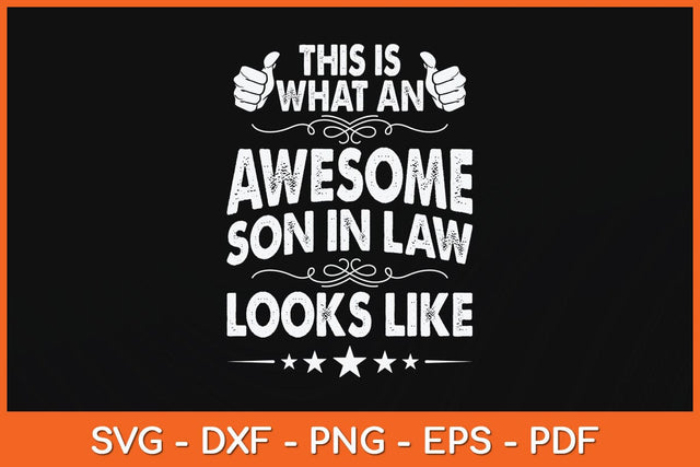 This Is What An Awesome Son In Law Looks Like Svg Cutting File SVG Helal 