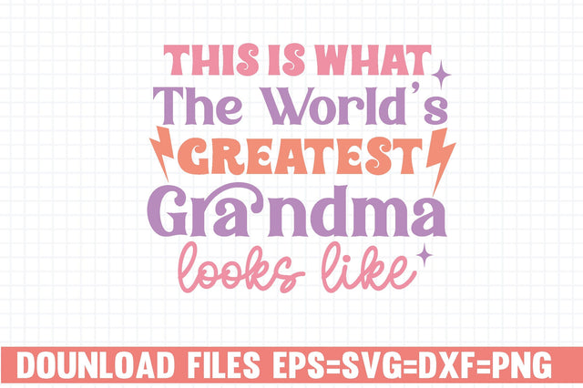 This is what The World’s Greatest Grandma Looks Like SVG farhad farhad 