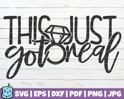 This Just Got Real SVG MintyMarshmallows 