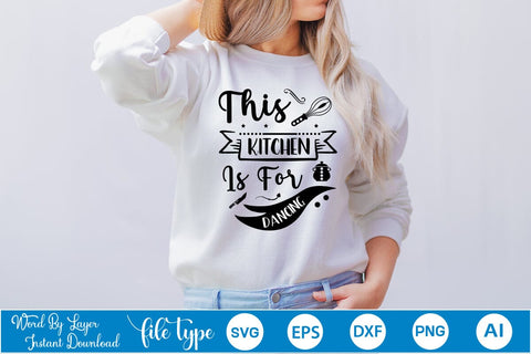 This Kitchen Is For Dancing SVG Cut File, Kitchen SVG Design SVGs,Quotes and Sayings,Food & Drink,On Sale, Print & Cut SVG DesignPlante 503 