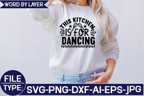 THIS KITCHEN IS FOR DANCING SVG Cut File SVG Studio Innate 