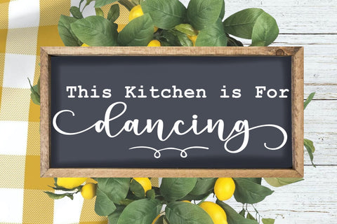 This Kitchen is for Dancing SVG I Funny Kitchen Sign SVG SVG Happy Printables Club 