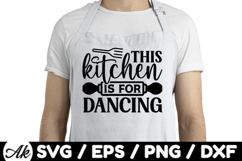 This kitchen is for dancing svg SVG akazaddesign 