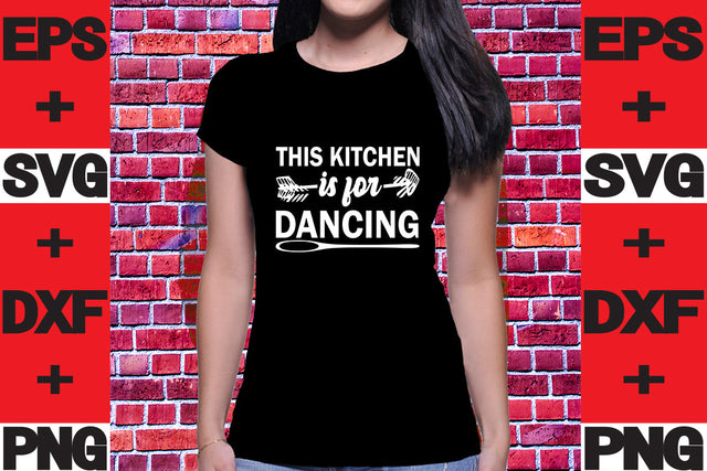 This kitchen is for dancing SVG svgteam 