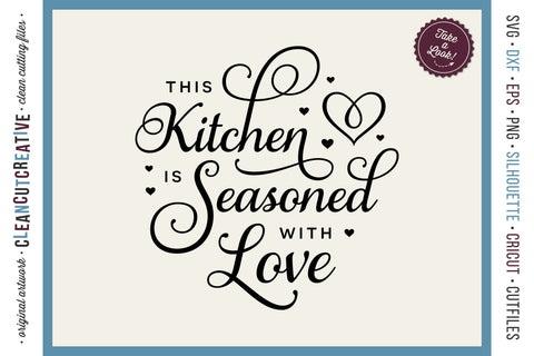 This Kitchen is Seasoned with Love - SVG craft file design SVG CleanCutCreative 