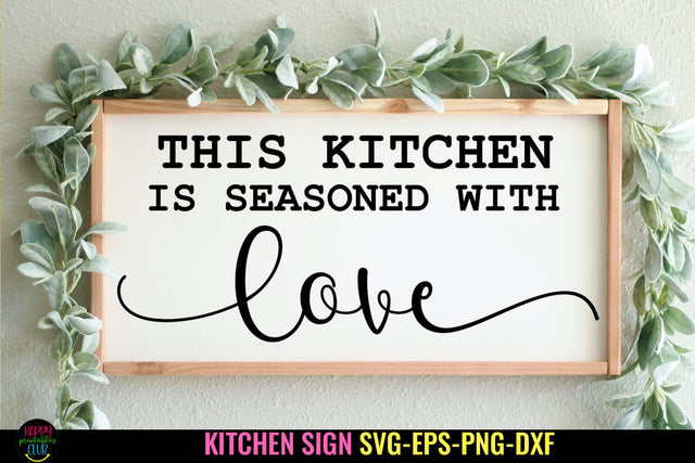 This Kitchen is Seasoned With Love SVG I Funny Kitchen Sign SVG SVG Happy Printables Club 