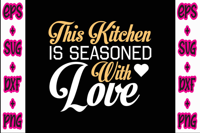 This Kitchen Is Seasoned With Love SVG Nurstore 