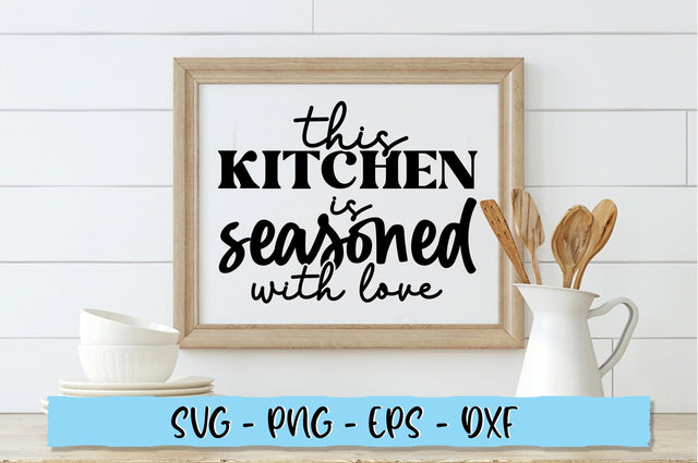 This kitchen is seasoned with love SVG SVG Shetara Begum 