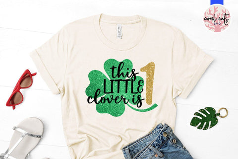 This little clover is 1 - St. Patrick's Day SVG EPS DXF SVG CoralCutsSVG 
