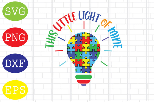 This Little Light Of Mine (3) Svg, Autism Puzzle Svg, Autism Love Svg, Png, Eps, Dxf Files SVG DigitalSvgFiles 