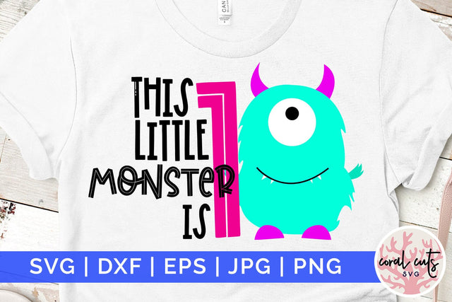 This little monster is 1 - Birthday SVG EPS DXF PNG Cutting File SVG CoralCutsSVG 