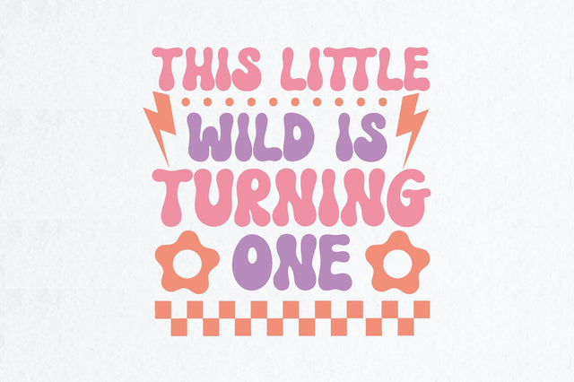 this little wild is turning one SVG farhad farhad 