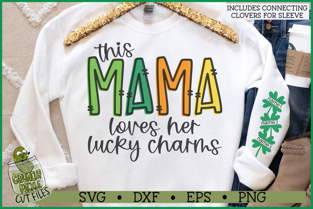 This Mama Loves Her Lucky Charms on Sleeve SVG File SVG Crunchy Pickle 