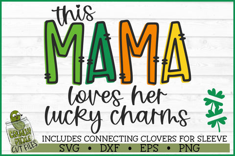 This Mama Loves Her Lucky Charms on Sleeve SVG File SVG Crunchy Pickle 