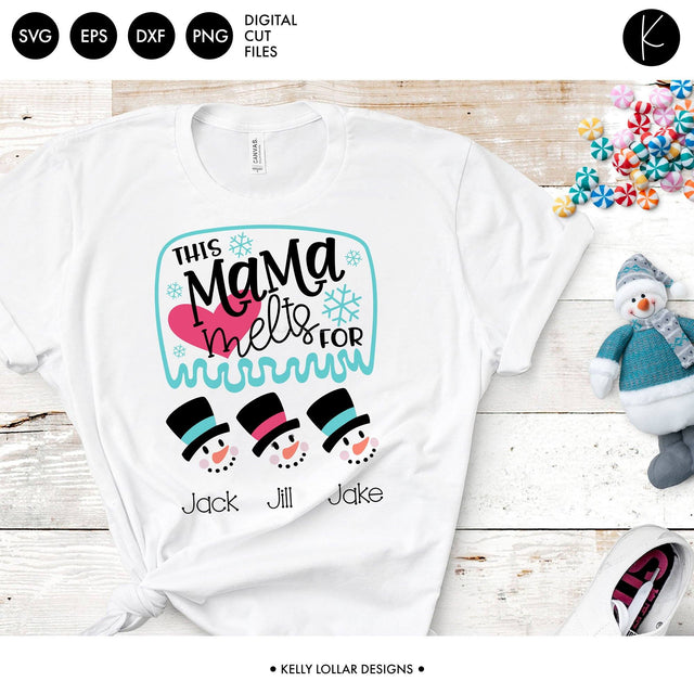 This Mama Melts for Snowmen SVG Kelly Lollar Designs 