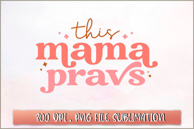 This mama pravs Sublimation SVG Shetara Begum 