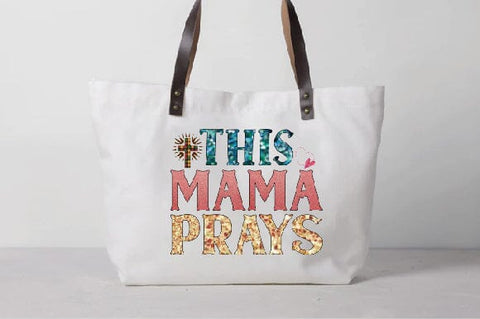 This Mama Prays Sublimation Creativeart88 
