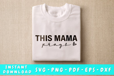 This Mama Prays SVG SVG HappyDesignStudio 