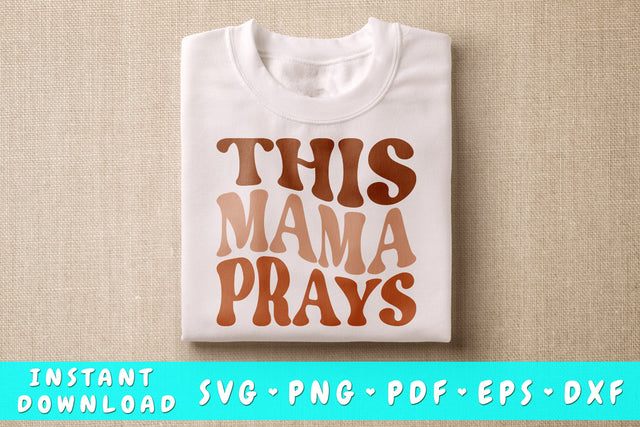 This Mama Prays SVG SVG HappyDesignStudio 