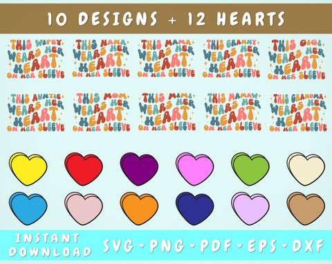 This Mama Wears Her Heart On Her Sleeve SVG Bundle, 10 Designs + 12 Candy Hearts, This Auntie Wears SVG, This Grandma Wears SVG, This Nana Wears SVG SVG HappyDesignStudio 