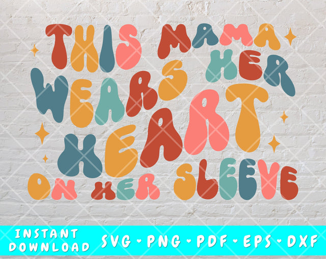 This Mama Wears Her Heart On Her Sleeve SVG, PNG + 12 Candy Hearts, Valentine's Day SVG SVG HappyDesignStudio 