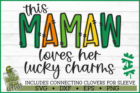 This Mamaw Loves Her Lucky Charms on Sleeve SVG File SVG Crunchy Pickle 