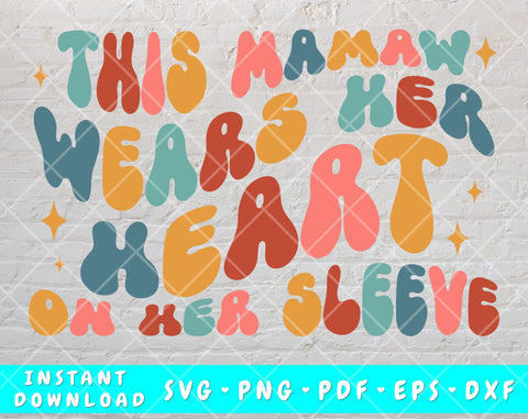 This Mamaw Wears Her Heart On Her Sleeve SVG, PNG + 12 Candy Hearts, Valentine's Day SVG SVG HappyDesignStudio 