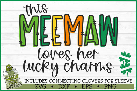 This Meemaw Loves Her Lucky Charms on Sleeve SVG File SVG Crunchy Pickle 