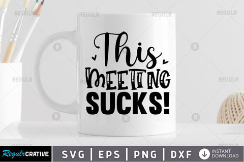 This meeting sucks SVG SVG Regulrcrative 