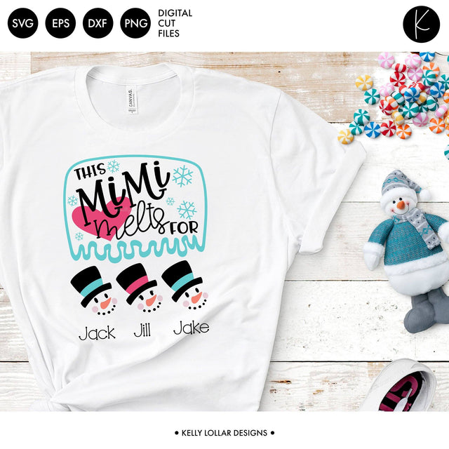 This Mimi Melts for Snowmen SVG Kelly Lollar Designs 