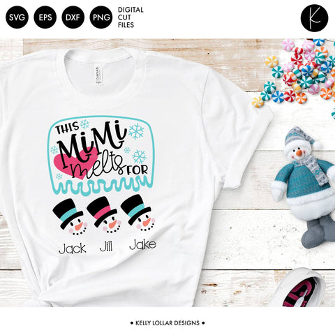 This Mimi Melts for Snowmen SVG Kelly Lollar Designs 