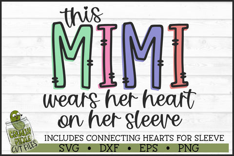 This Mimi Wears Her Heart on Her Sleeve SVG File SVG Crunchy Pickle 