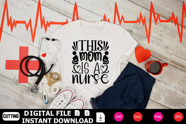 This Mom Is A Nurse SVG Shahin alam 
