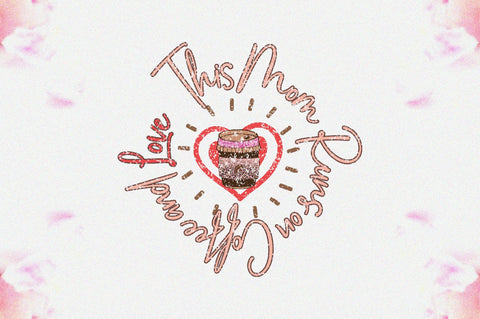 This Mom Runs on Coffee and Love Sublimation Sublimation Jagonath Roy 