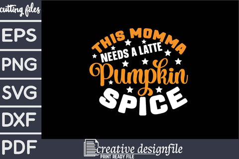 this momma needs a latte pumpkin spice SVG farhad farhad 