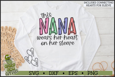 This Nana Wears Her Heart on Her Sleeve SVG File SVG Crunchy Pickle 