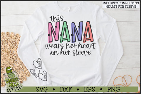 This Nana Wears Her Heart on Her Sleeve SVG File SVG Crunchy Pickle 