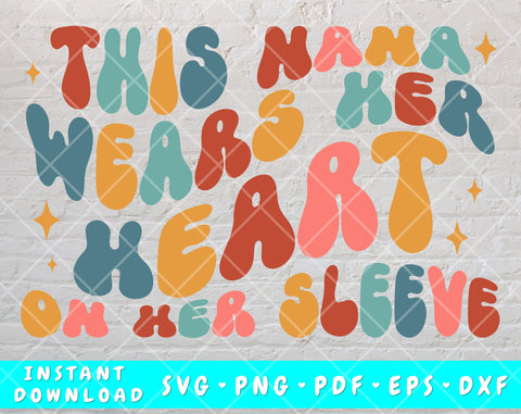 This Nana Wears Her Heart On Her Sleeve SVG, PNG + 12 Candy Hearts, Valentine's Day SVG SVG HappyDesignStudio 