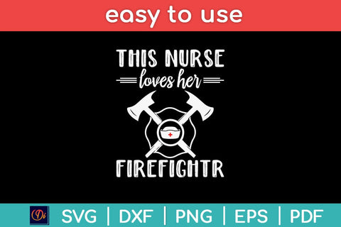 This Nurse Love Her Firefighter Svg Design SVG artprintfile 