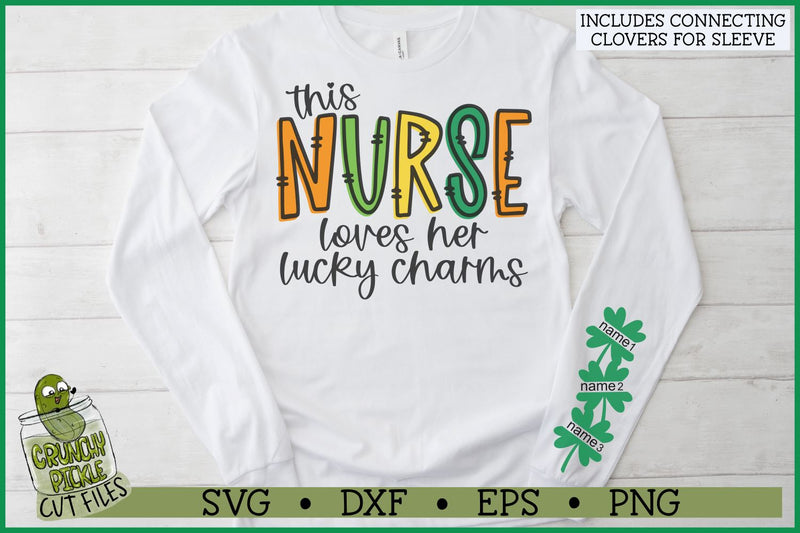 This Nurse Loves Her Lucky Charms on Sleeve SVG File SVG Crunchy Pickle 