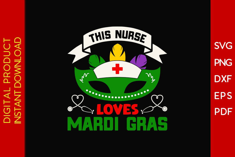 This Nurse Loves Mardi Gras SVG PNG PDF Cut File SVG Creativedesigntee 