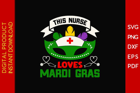 This Nurse Loves Mardi Gras SVG PNG PDF Cut File SVG Creativedesigntee 